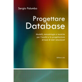 Progettare Database - Modelli, metodologie e tecniche per l'analisi e la progettazione di basi di dati relazionali