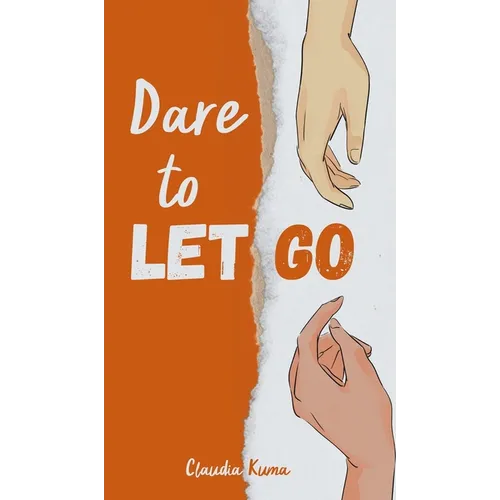 Dare to Let Go
