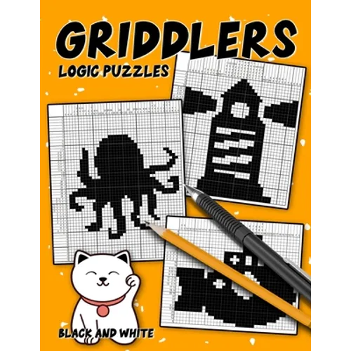 Griddlers Logic Puzzles Black and White: Nonogram Puzzle Book for Adults, Hanjie Picross Book, Gift for Brain Teaser Lovers