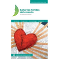 Sanar las heridas del corazón: La iglesia puede ayudar