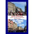 Streets of Edinburgh Volume I: Royal Mile: Volume I: Royal Mile and Upper Access