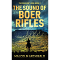 The Sound of Boer Rifles