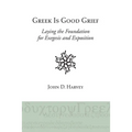 Greek is Good Grief