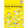 Cute Drawings: 474 Fun Exercises to Draw Everything Cuter