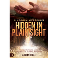 Kingdom Mysteries: Hidden in Plain Sight: Your Invitation to Access and Release Heaven's Provision