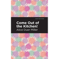 Come Out of the Kitchen