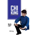 Chi Kung: Salud Y Vitalidad