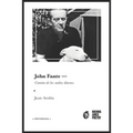 John Fante: Camino de los sueños diurnos