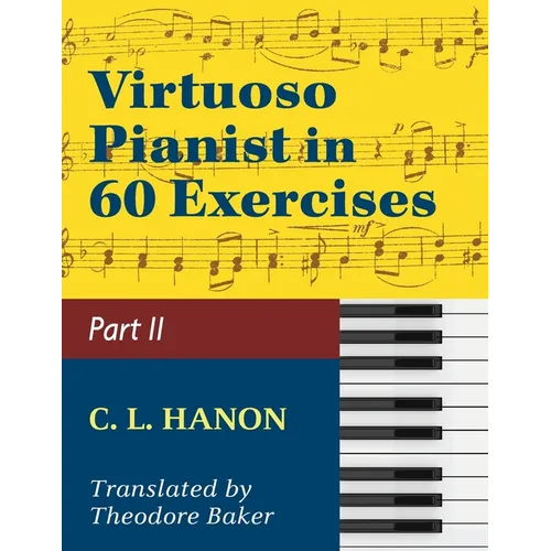 Virtuoso Pianist in 60 Exercises - Book 2: Schirmer Library of Classics Volume 1072 Piano Technique