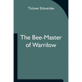 The Bee-Master Of Warrilow