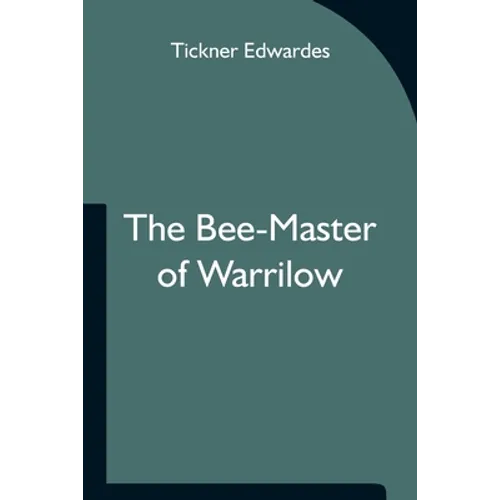 The Bee-Master Of Warrilow