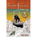 The Man Who Had 9 Lives: A Murder On Skis Mystery