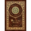 The War of the Worlds (Royal Collector's Edition) (Case Laminate Hardcover with Jacket)