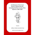 Archdiocese of Cincinnati Roman Catholic Records Excluding Hamilton County, Ohio: Baptisms 1860-1869