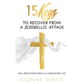 15 Keys How to Recover from a Jezebellic Attack