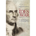 Ides of War: George Washington and the Newburgh Crisis