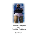 Closed For Repairs with Plumbing Problems