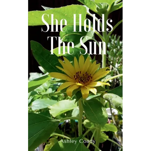 She Holds The Sun