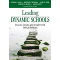 Leading Dynamic Schools: How to Create and Implement Ethical Policies