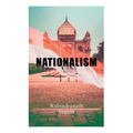 Nationalism: Political & Philosophical Essays