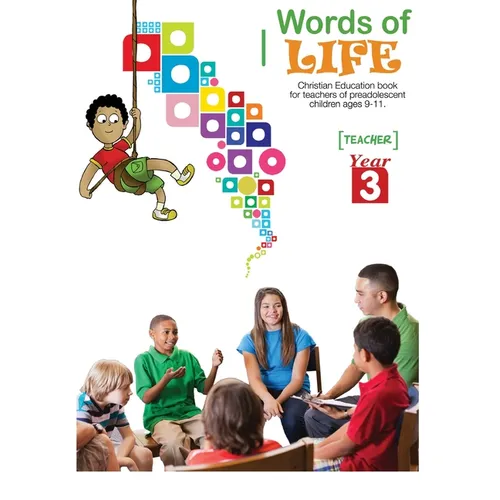 Words of Life, Year 3, Teacher's Guide: Sunday School Lessons for Pre-Adolescents