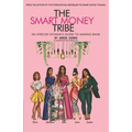 The Smart Money Tribe: An African Woman's Guide to Making Bank