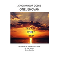 Jehovah Our God is ONE Jehovah
