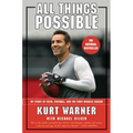 All Things Possible: My Story of Faith, Football, and the First Miracle Season