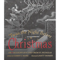 Twas the Night Before Christmas: Or Account of a Visit from St. Nicholas