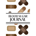 1-Year Daily Blood Sugar Journal (Medical Plasters Multi-Color Dark Skin Tone): 6"x9" 52+ Extra Weeks Daily Blood Sugar Logbook Tracker Complete with