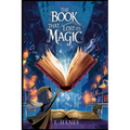 The Book That Lost Its Magic: A Middle-Grade Fantasy Adventure for kids 9-12: A whimsical middle-grade fantasy about a book without spells, a quest fo
