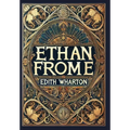 Ethan Frome (Collector's Edition) (Laminated Hardback with Jacket)