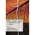 Racism in Southern Alberta and Anti-Racist Activism for Change