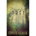 Prayerful Prey: A Christian Abduction Thriller