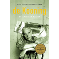 de Kooning (Pulitzer Prize Winner): An American Master