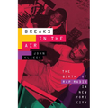 Breaks in the Air: The Birth of Rap Radio in New York City