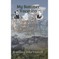 My Summer Vacation: The Victorio Campaign Journal of Robert Grierson 1880