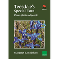 Teesdale's Special Flora: Places, Plants and People
