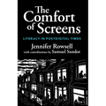 The Comfort of Screens: Literacy in Postdigital Times
