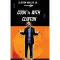 Cook'n with Clinton