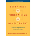 Essentials for Fundraising and Development: A Collection of Best Practices, Ideas, and Strategies