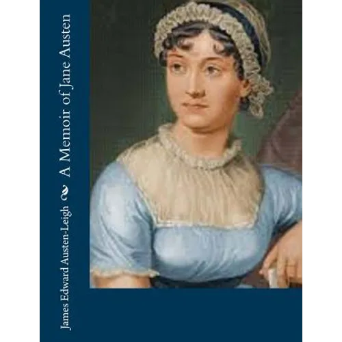 A Memoir of Jane Austen