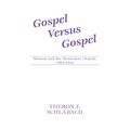 Gospel Versus Gospel