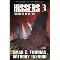 Hissers 3: Fortress of Flesh