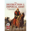 The Destruction of the Imperial Army: Volume 3 - The Sedan Campaign 1870