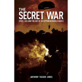 The Secret War: Spies, Lies and the Art of Deception in World War II