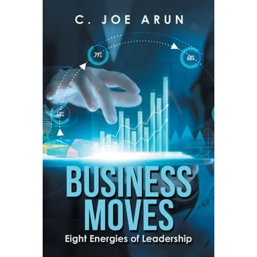 Business Moves: Eight Energies of Leadership