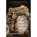 Upon the Corner of the Moon: A Tale of the Macbeths (Book One of Alba)
