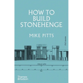 How to Build Stonehenge