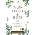 Tender Leaves of Hope